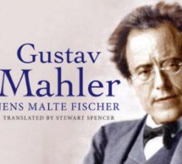 Mahler Biography by Jens Malte Fischer