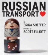 Poster for world premiere of 'Russian Transport' by Erika Sheffer at off-Broadway Theater Row in NY 2012. The play is set for a new production at Steppenwolf in 2014.